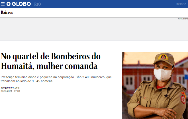 No quartel de Bombeiros do Humaitá, mulher comanda – O Globo (Zona Sul)