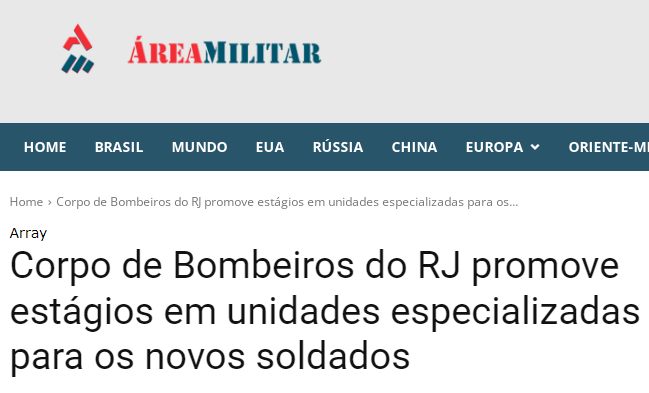 Corpo de Bombeiros do RJ promove estágios em unidades especializadas para os novos soldados – Área Militar